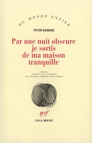 Par une nuit obscure je sortis de ma maison tranquille Par une nuit obscure je sortis de ma maison tranquille von GALLIMARD