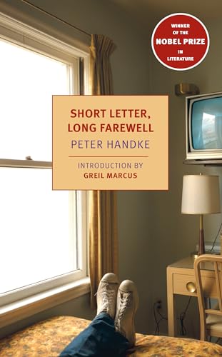 Short Letter, Long Farewell: Peter Handke (New York Review Books Classics)