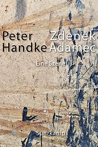 Zdeněk Adamec: Eine Szene Zdeněk Adamec: Eine Szene von Suhrkamp Verlag AG