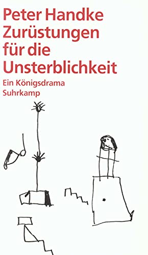 Zurüstungen für die Unsterblichkeit: Ein Königsdrama