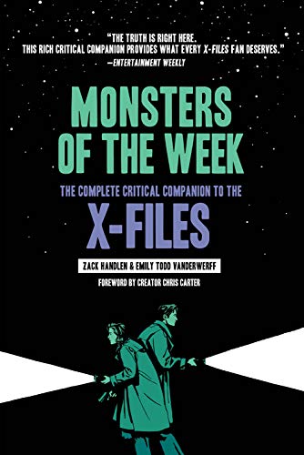 Monsters of the Week: The Complete Critical Companion to The X-Files Monsters of the Week: The Complete Critical Companion to The X-Files von Harry N. Abrams