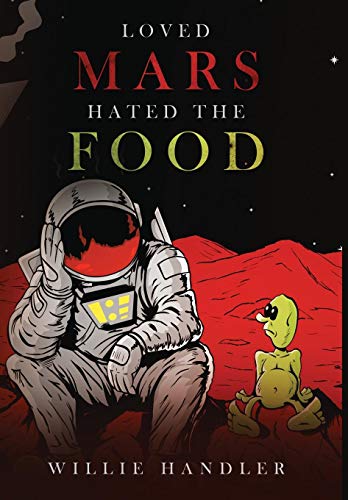 Loved Mars, Hated the Food