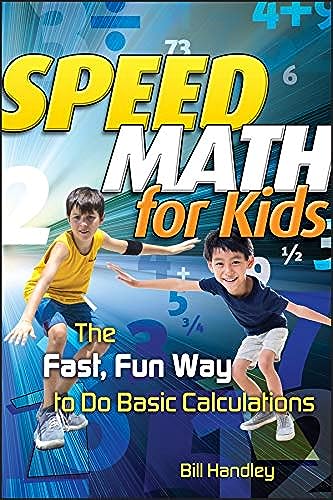Speed Math for Kids: The Fast, Fun Way to Do Basic Calculations von JOSSEY-BASS