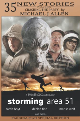 Storming Area 51: A Bayonet Books Anthology Vol 2
