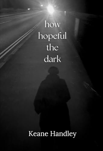 How Hopeful The Dark von Independently published