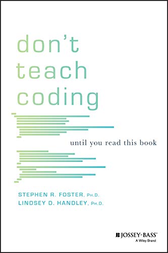 Don't Teach Coding: Until You Read This Book von Jossey-Bass