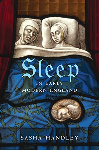 Sleep in Early Modern England Sleep in Early Modern England