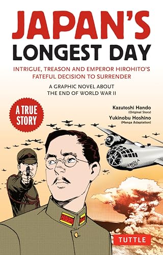 Japan's Longest Day: A Graphic Novel About the End of WWII von Tuttle Publishing