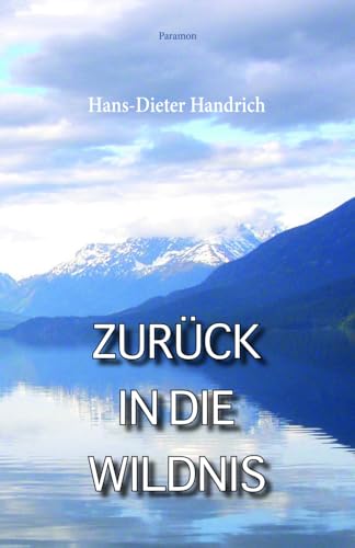 Zurück in die Wildnis Zurück in die Wildnis von Paramon