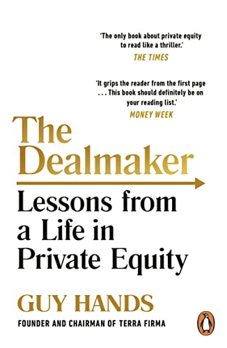 The Dealmaker: Lessons from a Life in Private Equity von Penguin