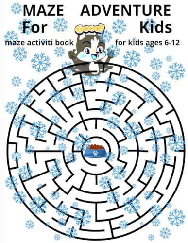 MAZE ADVENTURE FOR KIDS: maze activiti book for kids ages 6-12 von Independently published