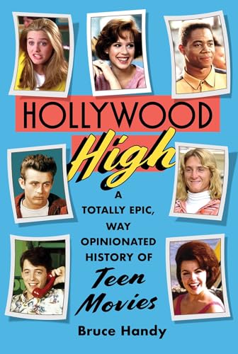 Hollywood High: A Totally Epic, Way Opinionated History of Teen Movies Hollywood High: A Totally Epic, Way Opinionated History of Teen Movies von Avid Reader Press / Simon & Schuster