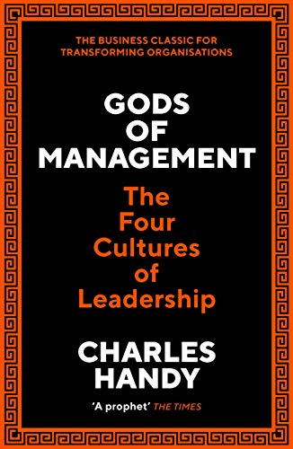 Gods of Management: The Four Cultures of Leadership von Profile Books