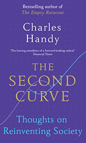 The Second Curve: Thoughts on Reinventing Society