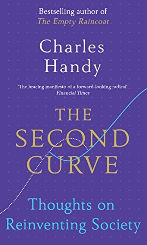 The Second Curve: Thoughts on Reinventing Society von Random House Books for Young Readers