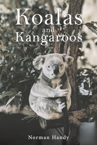 Koalas and Kangaroos von Austin Macauley Publishers