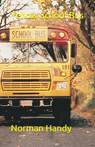 Yellow School Bus von Independently published