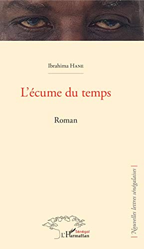 L'écume du temps: Roman von L'HARMATTAN