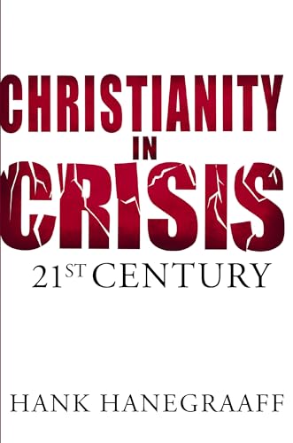 Christianity In Crisis: The 21st Century