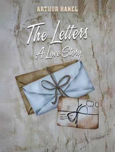 The Letters A love Story The Letters A love Story von Book Publishers USA