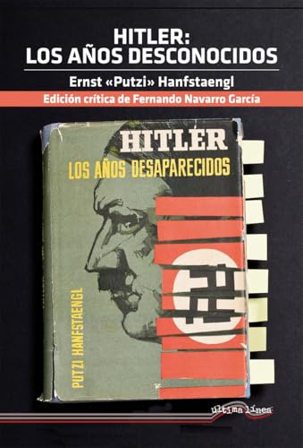 Hitler: los años desconocidos (Flores del Mal, Band 2) von Última Línea