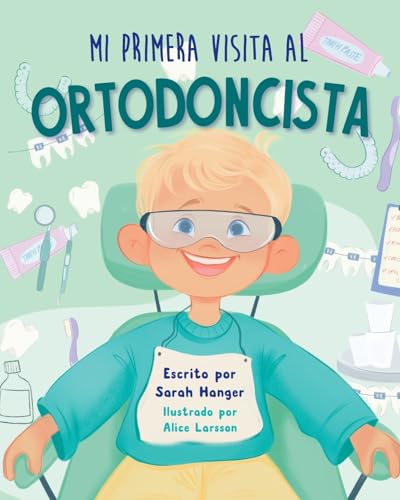 Mi Primera Visita al Ortodoncista von Blue Balloon Books