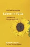 Leben in Fülle: Thematische Wortgottesdienste (Konkrete Liturgie) von Pustet, F