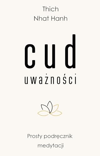 Cud uważności: Prosty podręcznik medytacji Cud uważności: Prosty podręcznik medytacji von Czarna Owca