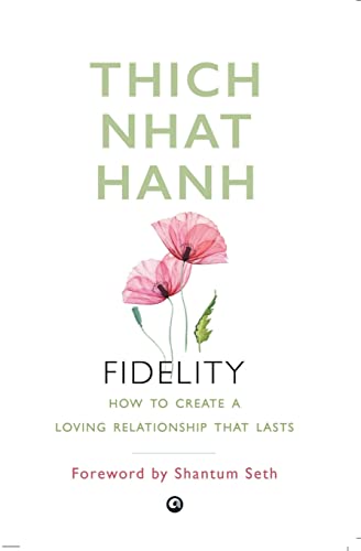 FIDELITY: HOW TO CREATE A LOVING RELATIONSHIP FIDELITY: HOW TO CREATE A LOVING RELATIONSHIP