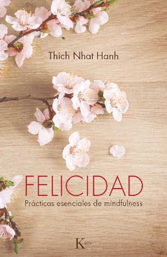 Felicidad: Prácticas esenciales de mindfulness (Sabiduría perenne) von KAIRÓS