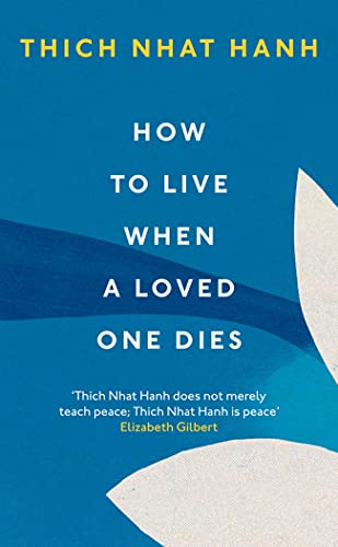 How To Live When A Loved One Dies How To Live When A Loved One Dies