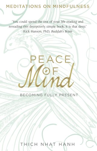 Peace of Mind: learn mindfulness from its original master von Bantam Press