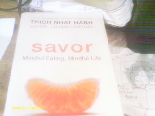 Savor: Mindful Eating, Mindful Life Savor: Mindful Eating, Mindful Life