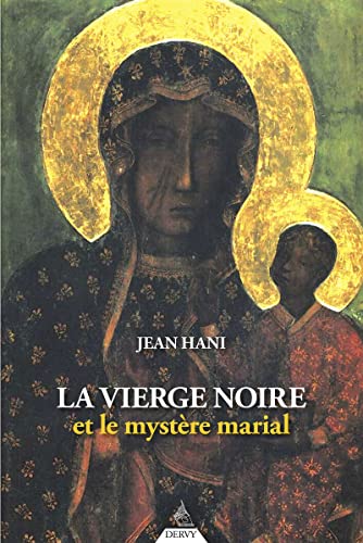 La vierge noire et le mystère marial von DERVY