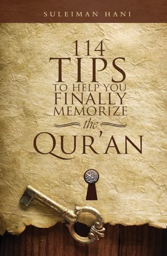 114 Tips to Help You Finally Memorize the Quran von Independently published