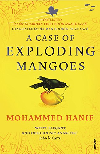 A Case of Exploding Mangoes: Roman. Winner of The Corine International Book Award, Fiction 2009 and the Commonwealth Writers' Prize, Best First Book ... Writers' Prize, Best First Book 2009 von Vintage