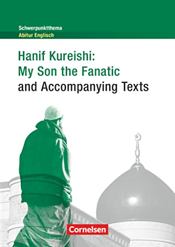 Schwerpunktthema Abitur Englisch - Sekundarstufe II: My Son the Fanatic and Accompanying Texts - Textheft von Cornelsen Verlag GmbH