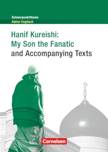Schwerpunktthema Abitur Englisch - Sekundarstufe II: My Son the Fanatic and Accompanying Texts - Textheft