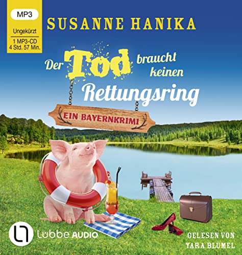 Der Tod braucht keinen Rettungsring: Sofia und die Hirschgrund-Morde - Bayernkrimi Teil 19. von beTHRILLED