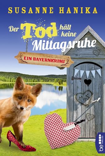 Der Tod hält keine Mittagsruhe: Ein Bayernkrimi (Sofia und die Hirschgrund-Morde) Der Tod hält keine Mittagsruhe: Ein Bayernkrimi (Sofia und die Hirschgrund-Morde)