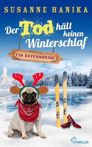 Der Tod hält keinen Winterschlaf: Ein Bayernkrimi (Sofia und die Hirschgrund-Morde) Der Tod hält keinen Winterschlaf: Ein Bayernkrimi (Sofia und die Hirschgrund-Morde)