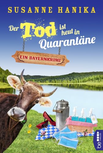 Der Tod ist heut in Quarantäne (Sofia und die Hirschgrund-Morde)