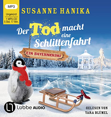 Der Tod macht eine Schlittenfahrt: Sofia und die Hirschgrund-Morde - Bayernkrimi Teil 18. von Lübbe Audio