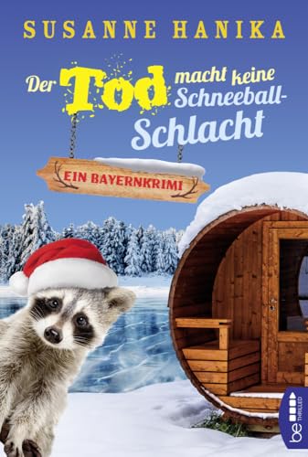 Der Tod macht keine Schneeballschlacht: Ein Bayernkrimi (Sofia und die Hirschgrund-Morde) Der Tod macht keine Schneeballschlacht: Ein Bayernkrimi (Sofia und die Hirschgrund-Morde)