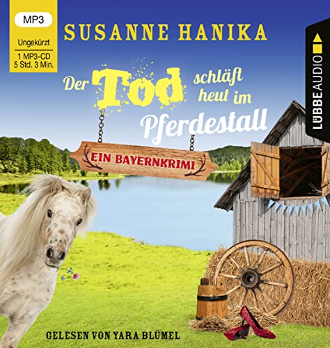 Der Tod schläft heut im Pferdestall: Sofia und die Hirschgrund-Morde - Bayernkrimi Teil 13. von beTHRILLED