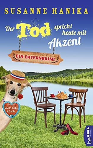 Der Tod spricht heute mit Akzent: Ein Bayernkrimi (Sofia und die Hirschgrund-Morde) Der Tod spricht heute mit Akzent: Ein Bayernkrimi (Sofia und die Hirschgrund-Morde)