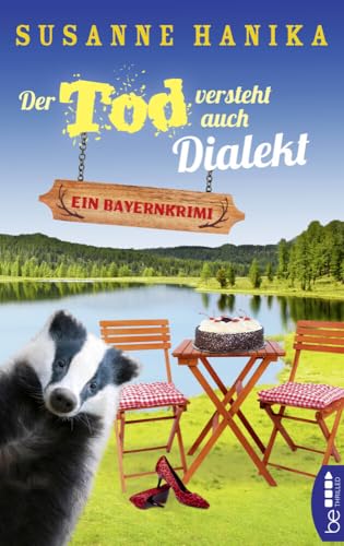 Der Tod versteht auch Dialekt: Ein Bayernkrimi (Sofia und die Hirschgrund-Morde)