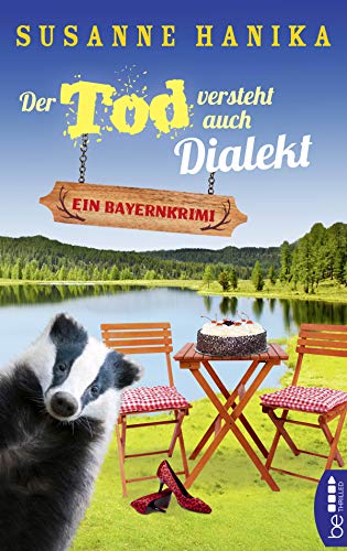 Der Tod versteht auch Dialekt: Ein Bayernkrimi (Sofia und die Hirschgrund-Morde) Der Tod versteht auch Dialekt: Ein Bayernkrimi (Sofia und die Hirschgrund-Morde)