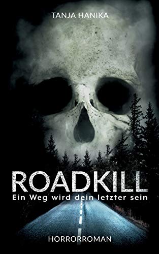 Roadkill: Ein Weg wird dein letzter sein