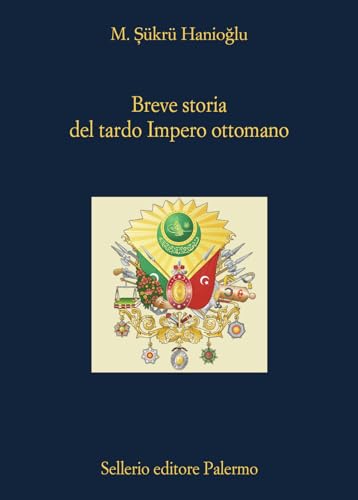 Breve storia del tardo impero ottomano (La diagonale) von Sellerio Editore Palermo